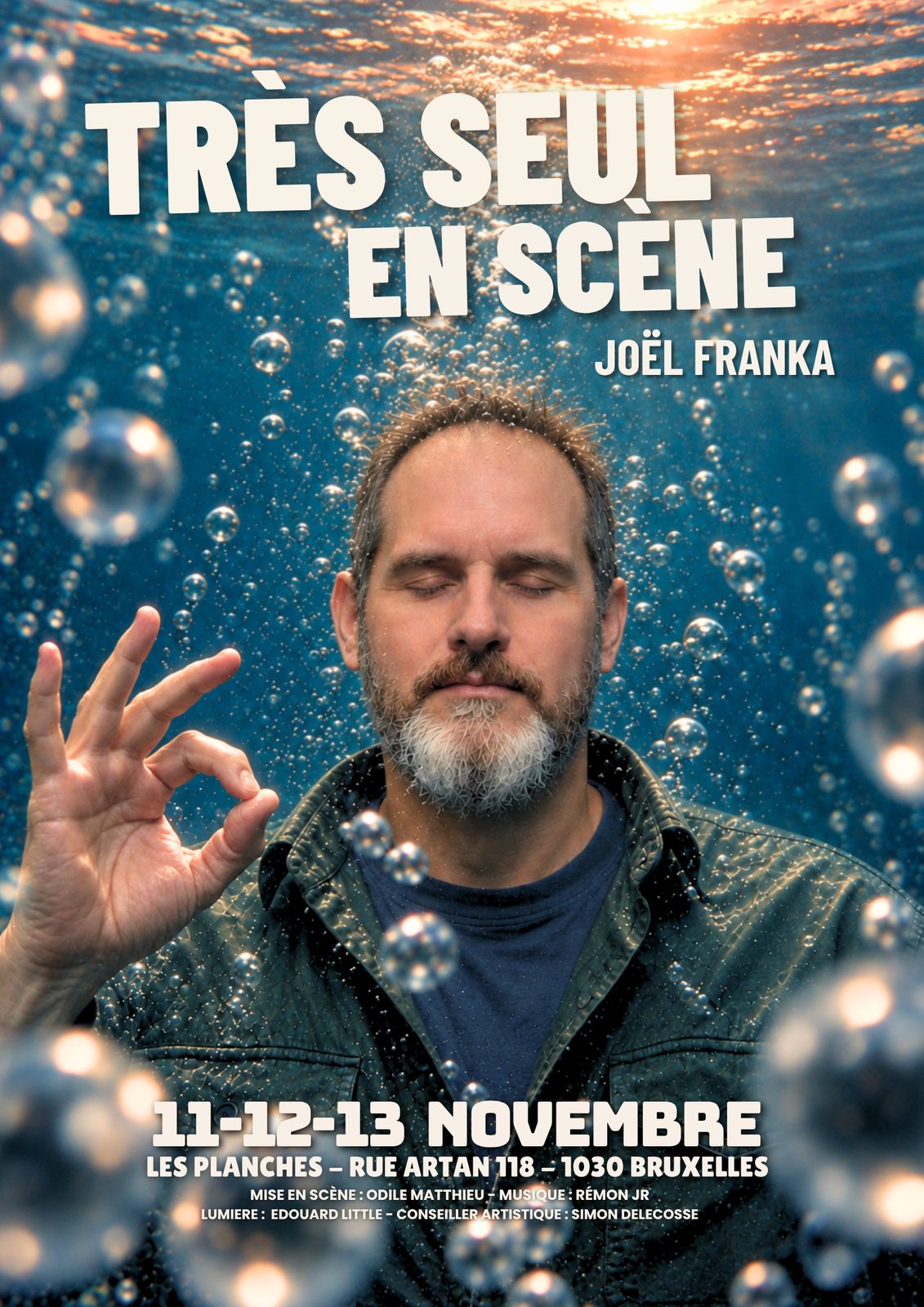 Affiche du spectacle Très seul en scène de Joël Franka, 11, 12 et 13 novembre